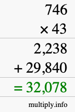 How to calculate 746 times 43 using long multiplication