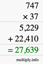 How to calculate 747 times 37 using long multiplication
