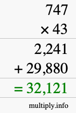 How to calculate 747 times 43 using long multiplication