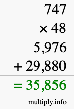 How to calculate 747 times 48 using long multiplication