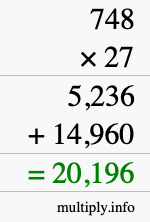 How to calculate 748 times 27 using long multiplication How to calculate 748 times 27 using long multiplication