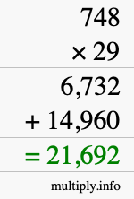 How to calculate 748 times 29 using long multiplication How to calculate 748 times 29 using long multiplication