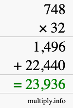 How to calculate 748 times 32 using long multiplication How to calculate 748 times 32 using long multiplication