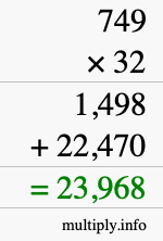 How to calculate 749 times 32 using long multiplication How to calculate 749 times 32 using long multiplication