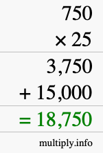 How to calculate 750 times 25 using long multiplication How to calculate 750 times 25 using long multiplication
