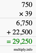 How to calculate 750 times 39 using long multiplication