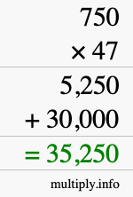 How to calculate 750 times 47 using long multiplication