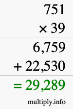How to calculate 751 times 39 using long multiplication