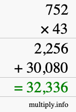 How to calculate 752 times 43 using long multiplication
