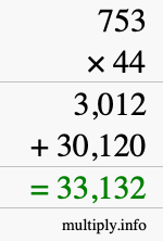 How to calculate 753 times 44 using long multiplication