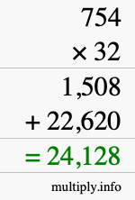 How to calculate 754 times 32 using long multiplication How to calculate 754 times 32 using long multiplication