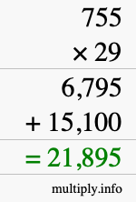 How to calculate 755 times 29 using long multiplication How to calculate 755 times 29 using long multiplication