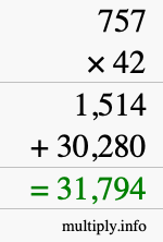 How to calculate 757 times 42 using long multiplication