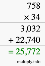 How to calculate 758 times 34 using long multiplication How to calculate 758 times 34 using long multiplication
