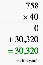 How to calculate 758 times 40 using long multiplication How to calculate 758 times 40 using long multiplication