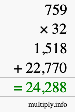 How to calculate 759 times 32 using long multiplication