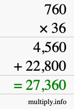 How to calculate 760 times 36 using long multiplication How to calculate 760 times 36 using long multiplication