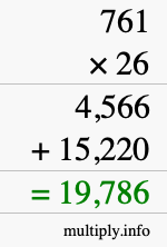 How to calculate 761 times 26 using long multiplication