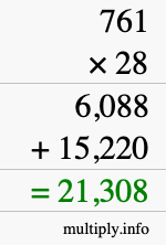 How to calculate 761 times 28 using long multiplication