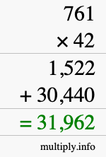How to calculate 761 times 42 using long multiplication
