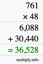 How to calculate 761 times 48 using long multiplication How to calculate 761 times 48 using long multiplication