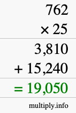 How to calculate 762 times 25 using long multiplication How to calculate 762 times 25 using long multiplication