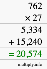 How to calculate 762 times 27 using long multiplication How to calculate 762 times 27 using long multiplication