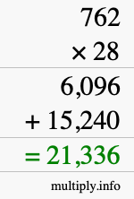 How to calculate 762 times 28 using long multiplication