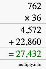 How to calculate 762 times 36 using long multiplication How to calculate 762 times 36 using long multiplication