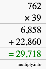 How to calculate 762 times 39 using long multiplication
