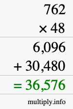 How to calculate 762 times 48 using long multiplication