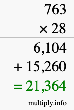 How to calculate 763 times 28 using long multiplication
