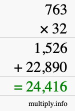 How to calculate 763 times 32 using long multiplication