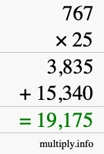 How to calculate 767 times 25 using long multiplication How to calculate 767 times 25 using long multiplication