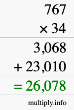 How to calculate 767 times 34 using long multiplication How to calculate 767 times 34 using long multiplication