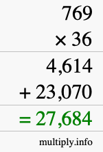How to calculate 769 times 36 using long multiplication How to calculate 769 times 36 using long multiplication
