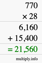 How to calculate 770 times 28 using long multiplication How to calculate 770 times 28 using long multiplication