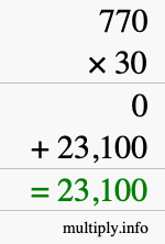 How to calculate 770 times 30 using long multiplication How to calculate 770 times 30 using long multiplication