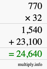 How to calculate 770 times 32 using long multiplication