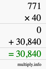How to calculate 771 times 40 using long multiplication How to calculate 771 times 40 using long multiplication