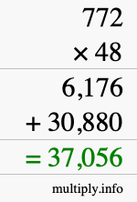 How to calculate 772 times 48 using long multiplication How to calculate 772 times 48 using long multiplication