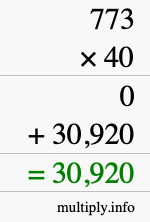 How to calculate 773 times 40 using long multiplication How to calculate 773 times 40 using long multiplication