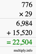 How to calculate 776 times 29 using long multiplication