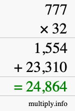 How to calculate 777 times 32 using long multiplication How to calculate 777 times 32 using long multiplication