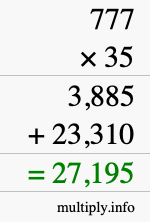How to calculate 777 times 35 using long multiplication How to calculate 777 times 35 using long multiplication