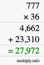 How to calculate 777 times 36 using long multiplication How to calculate 777 times 36 using long multiplication