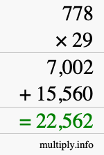 How to calculate 778 times 29 using long multiplication
