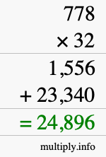How to calculate 778 times 32 using long multiplication