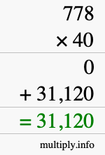 How to calculate 778 times 40 using long multiplication