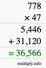 How to calculate 778 times 47 using long multiplication